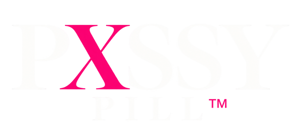 Pxssy Pill